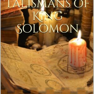 The Magickal Talismans of King Solomon